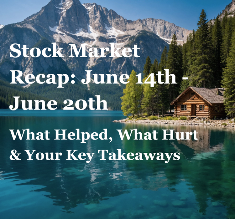Weekly Stock Market Recap: June 13-20, 2025